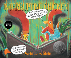 Interrupting Chicken ((Funny Read Aloud Children's Picture Book About Surprises, Fairy Tales, and Storytelling for Kids Ages 4-8)) by David Ezra Stein, David Ezra Stein, 9780763641689