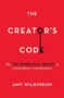The Creator's Code (The Six Essential Skills of Extraordinary Entrepreneurs) by Amy Wilkinson, 9781451666076
