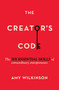 The Creator's Code (The Six Essential Skills of Extraordinary Entrepreneurs) by Amy Wilkinson, 9781451666076