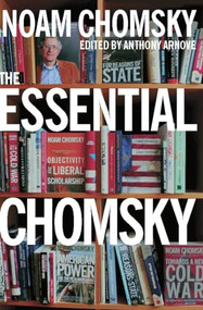 The Essential Chomsky by Noam Chomsky, Anthony Arnove, 9781595581891