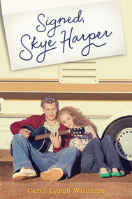 Signed, Skye Harper - 9781481400329 by Carol Lynch Williams, 9781481400329