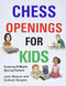 Chess Openings for Kids by John Watson, Graham Burgess, 9781906454265
