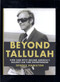 Beyond Tallulah (How Sam Wyly Became America's Boldest Big-Time Entrepreneur) by Dennis Hamilton, 9781595910691