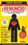 ¡Renuncio! Tengo un hijo adolescente, ¡y no sé qué hacer!/ I Give Up! (Guía para que tú y tus hijos disfruten de su adolescencia) by Yordi Rosado, 9781622632022