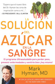 La solución del azúcar en la sangre / The Blood Sugar Solution (Spanish Edition) by Mark Hyman, MD, 9780882720814