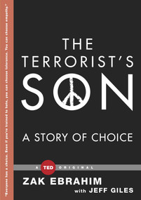 The Terrorist's Son (A Story of Choice) by Zak Ebrahim, 9781476784809