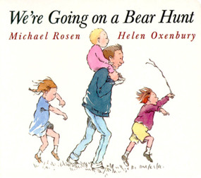We're Going on a Bear Hunt by Helen Oxenbury, Michael Rosen, 9780689815812