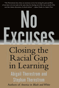 No Excuses (Closing the Racial Gap in Learning) by Stephan Thernstrom, Abigail Thernstrom, 9780743265225