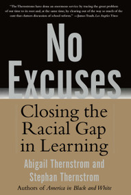 No Excuses (Closing the Racial Gap in Learning) by Stephan Thernstrom, Abigail Thernstrom, 9780743265225