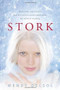 Stork by Wendy Delsol, 9780763648442