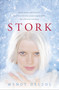 Stork by Wendy Delsol, 9780763648442