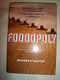 Foodopoly (The Battle Over the Future of Food and Farming in America) by Wenonah Hauter, 9781595587909