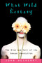 What Wild Ecstasy by John Heidenry, 9780743241847