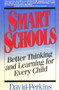 Smart Schools (From Training Memories to Educating Minds) by David Perkins, 9780028740188
