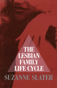 The Lesbian Family Life Cycle by Suzanne Slater, 9781501137037