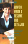 How to Write a Resume and Get a Job by Luis Cortes, 9780743287920