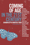 Coming of Age in the 21st Century (Growing Up in America Today) by Mary Frosch, 9781595580559