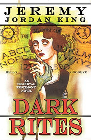 Dark Rites by Jeremy Jordan King, 9781626392458