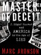 Master of Deceit (J. Edgar Hoover and America in the Age of Lies) by Marc Aronson, 9780763650254