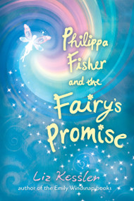 Philippa Fisher and the Fairy's Promise by Liz Kessler, 9780763650315