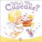 Who's My Cupcake? by Elissa Haden Guest, Marina Fedotova, 9781442420519