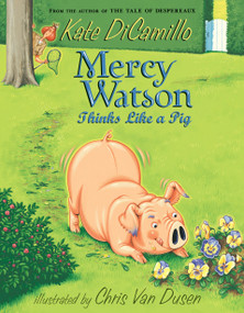 Mercy Watson Thinks Like a Pig - 9780763652319 by Kate DiCamillo, Chris Van Dusen, 9780763652319