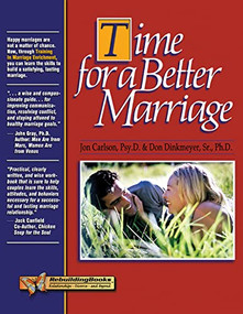 Time for a Better Marriage (Training in Marriage Enrichment) by Jon Carlson, Don Dinkmeyer, 9781886230460