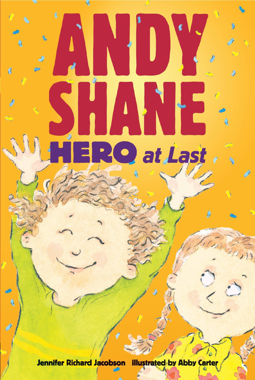 Andy Shane, Hero at Last - 9780763652937 by Jennifer Richard Jacobson, Abby Carter, 9780763652937