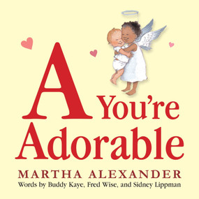 A You're Adorable by Martha Alexander, Martha Alexander, 9780763653323