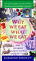 Why We Eat What We Eat (How Columbus Changed the Way the World Eats) by Raymond Sokolov, 9780671797911