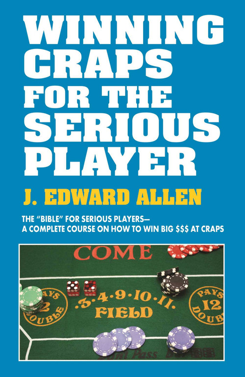 Winning Craps for the Serious Player by Edward J. Allen, 9781580423274
