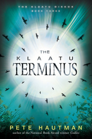 The Klaatu Terminus by Pete Hautman, 9780763654054
