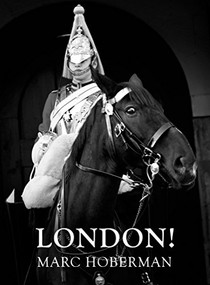 LONDON! by Marc Hoberman, John Andrew, Sir Christopher Frayling, 9780957120303