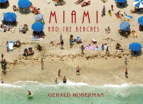 Miami And The Beaches by Gerald Hoberman, Paul S. George, 9781919939827