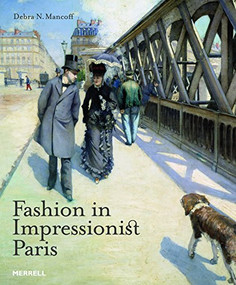 Fashion in Impressionist Paris by Debra N. Mancoff, 9781858945828