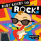 Baby Loves to Rock! by Wednesday Kirwan, Wednesday Kirwan, 9781442459892