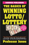 The Basics of Winning Lotto/Lottery by Prof. Jones, 9781580423250