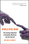 World Wide Mind (The Coming Integration of Humanity, Machines, and the Internet) by Michael Chorost, 9781439119167