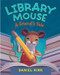 Library Mouse (A Friend's Tale) by Daniel Kirk, 9780810989276