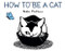 How to Be a Cat by Nikki McClure, 9781419705281