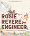 Rosie Revere, Engineer by Andrea Beaty, David Roberts, 9781419708459