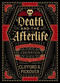 Death and the Afterlife (A Chronological Journey, from Cremation to Quantum Resurrection) by Clifford A. Pickover, 9781454914341
