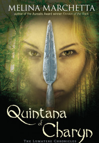 Quintana of Charyn (The Lumatere Chronicles) by Melina Marchetta, 9780763658359