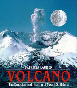 Volcano (The Eruption and Healing of Mount St. Helens) - 9780027545005 by Patricia Lauber, 9780027545005
