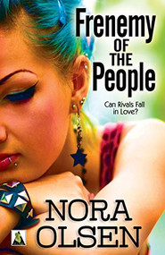 Frenemy of the People by Nora  Olsen, 9781626390638