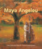 Poetry for Young People: Maya Angelou by Edwin Graves Wilson, Jerome Lagarrigue, 9781454903291