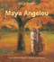 Poetry for Young People: Maya Angelou by Maya Angelou, Edwin Graves Wilson, Jerome Lagarrigue, 9781454903291