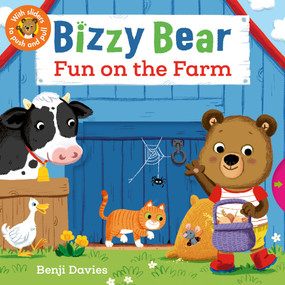 Bizzy Bear: Fun on the Farm ((Interactive Board Book for Toddlers - With Sturdy Tabs and Slides to Push and Pull)) by Benji Davies, 9780763658793