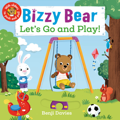 Bizzy Bear: Let's Go and Play ((Interactive Board Book About Playing at the Park for Toddlers - With Sturdy Tabs and Slides to Push and Pull)) by Benji Davies, 9780763658809