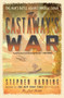 The Castaway's War (One Man's Battle against Imperial Japan) by Stephen Harding, 9780306823404